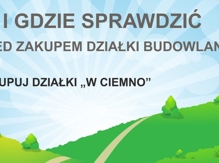 Zakup działki - poradnik